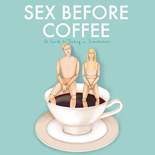 Sex Before Coffee by Marina Iakovleva