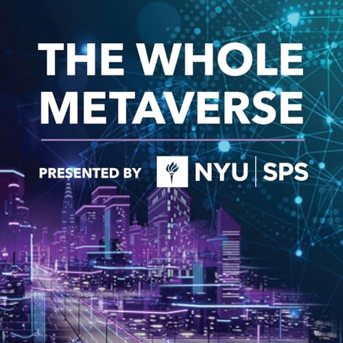 The Whole Metaverse by NYU Metaverse Collaborative