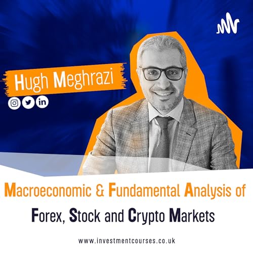 Macroeconomic And Fundamental Analysis Of The Forex, Stock & Crypto Markets by Hugh