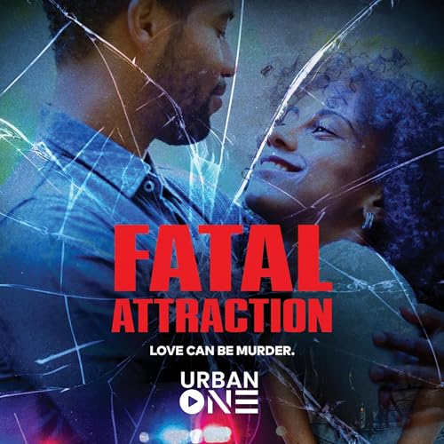 Fatal Attraction by Urban One