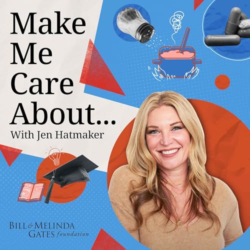 Make Me Care About by Bill & Melinda Gates Foundation