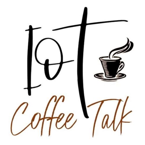 IoT Coffee Talk by Leonard Rob Stephanie David Marc Rick