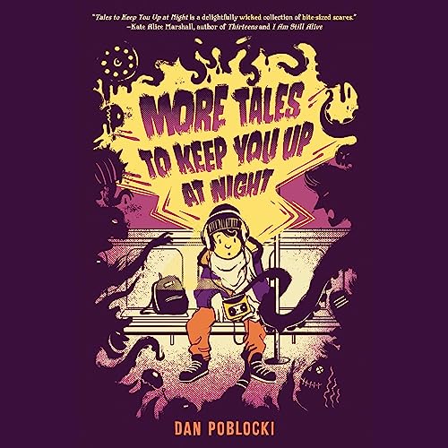 More Tales to Keep You Up at Night