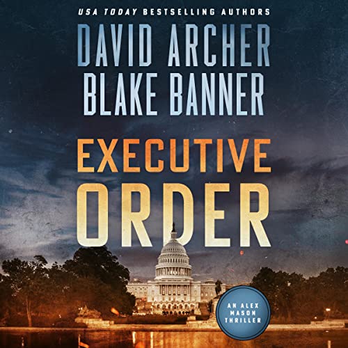 Executive Order by Blake Banner