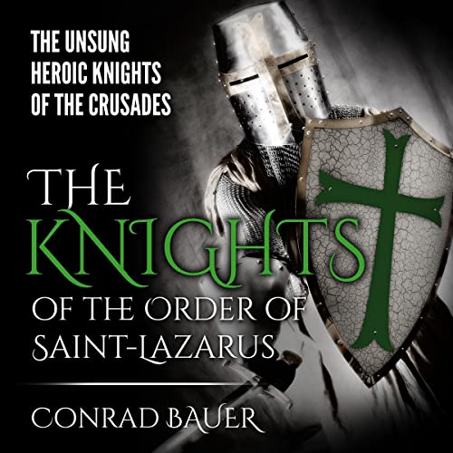 The Knights of the Order of Saint-Lazarus