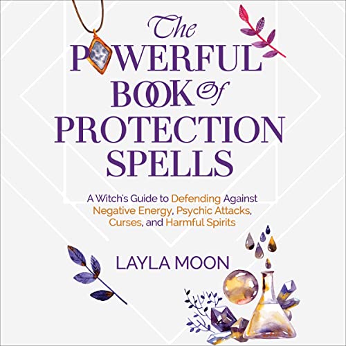The Powerful Book of Protection Spells