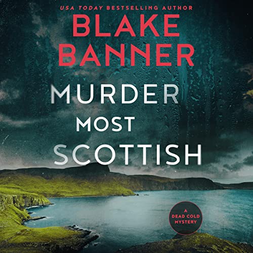 Murder Most Scottish by Blake Banner