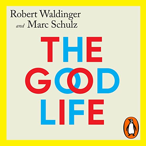 The Good Life by Robert Waldinger