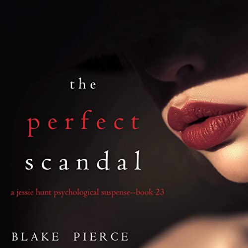 The Perfect Scandal by Blake Pierce