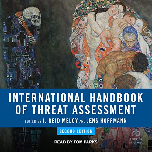 International Handbook of Threat Assessment, 2nd Edition by J. Reid Meloy - editor
