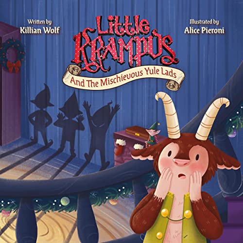 Little Krampus and the Mischievous Yule Lads by Killian S. Wolf