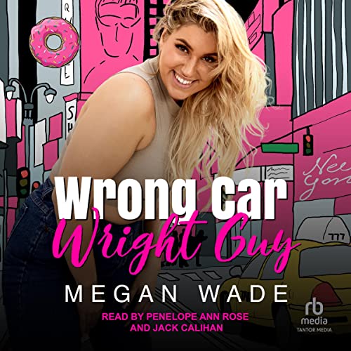 Wrong Car, Wright Guy by Megan Wade