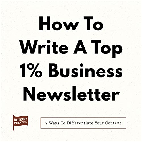 How to Write a Top 1% Business Newsletter