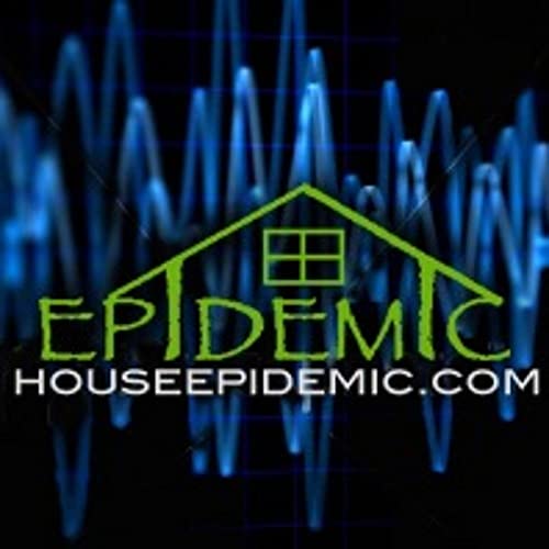 HouseEpidemic by House Epidemic