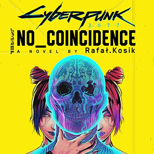 Cyberpunk 2077: No Coincidence by Rafal Kosik