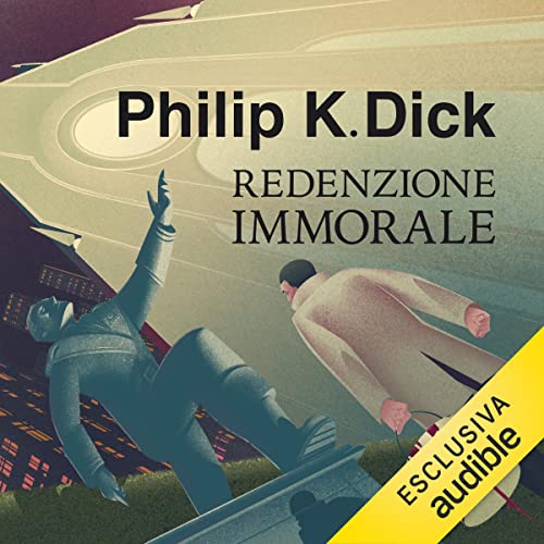 Redenzione immorale by Philip K. Dick