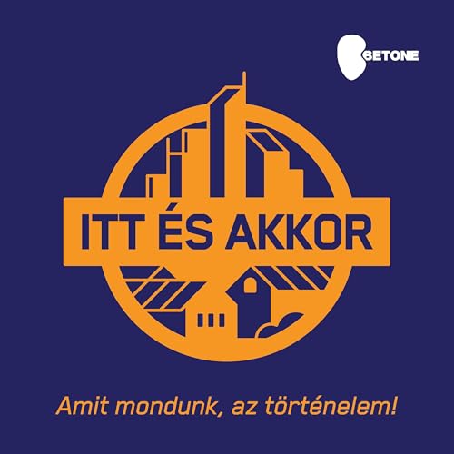 ITT ÉS AKKOR by Betone.hu