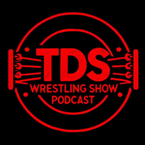 TDS Wrestling Show Podcast