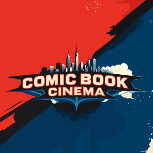 Comic Book Cinema by Comic Book Cinema