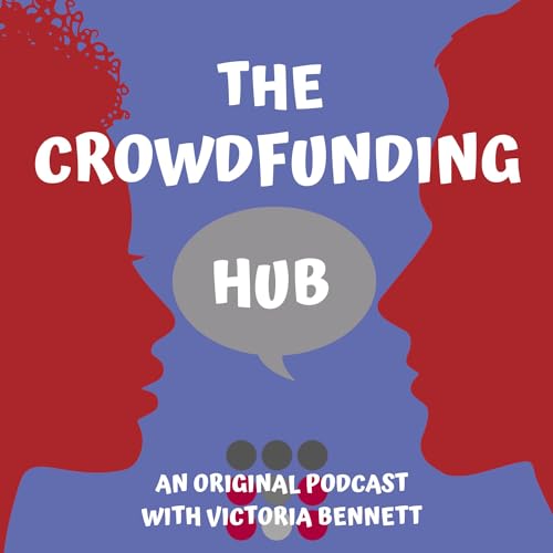 The Crowdfunding Hub by Victoria Bennett