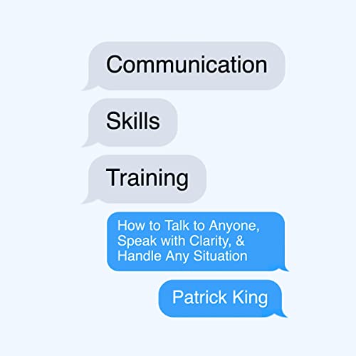 Communication Skills Training by Patrick King