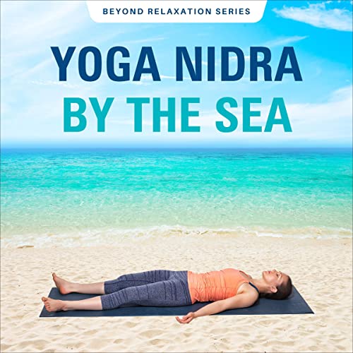 Yoga Nidra by the Sea by Nicole Voronina