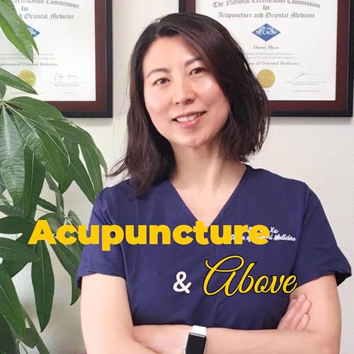 Acupuncture and Above by Dr. Li Xu
