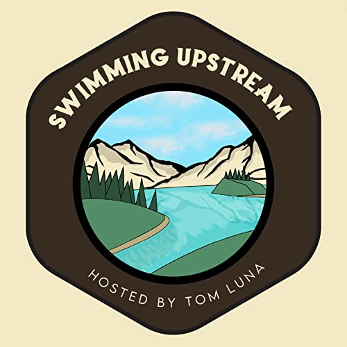 Swimming Upstream by Tom Luna
