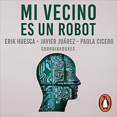 Mi vecino es un robot [My Neighbor Is a Robot]