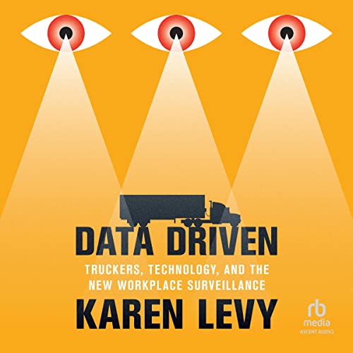 Data Driven by Karen Levy