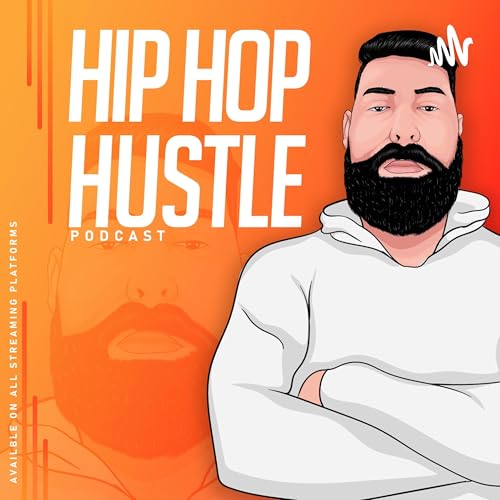 The Hip Hop Hustle Podcast by Aaron Berkovich