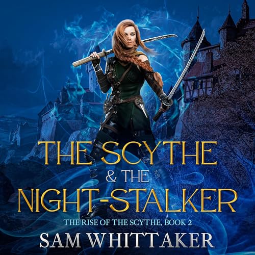 The Scythe & the Night-Stalker
