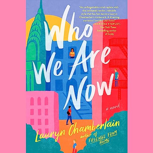 Who We Are Now by Lauryn Chamberlain