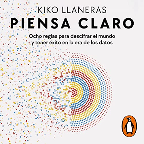Piensa claro [Think Clear]