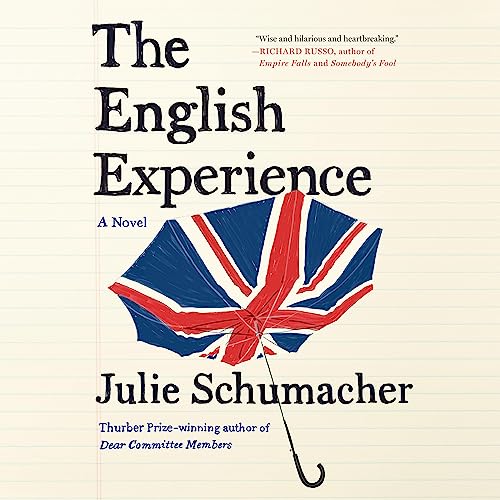 The English Experience by Julie Schumacher