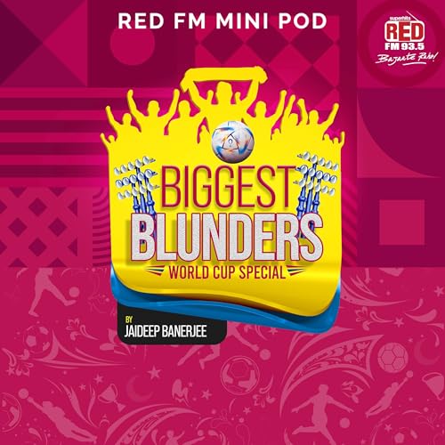 BIGGEST BLUNDERS World Cup Special