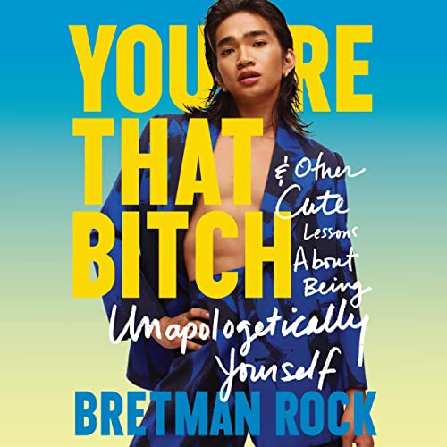 You’re That B*tch by Bretman Rock