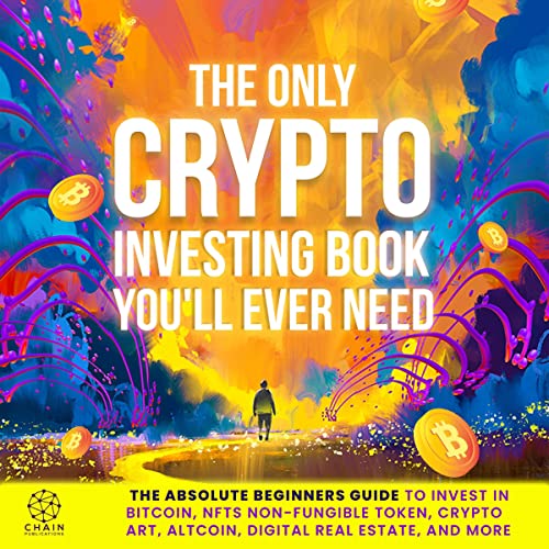 The Only Crypto Investing Book You'll Ever Need