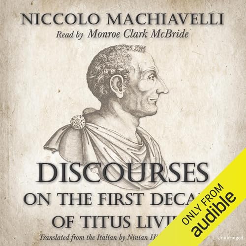 Discourses on the First Decade of Titus Livius