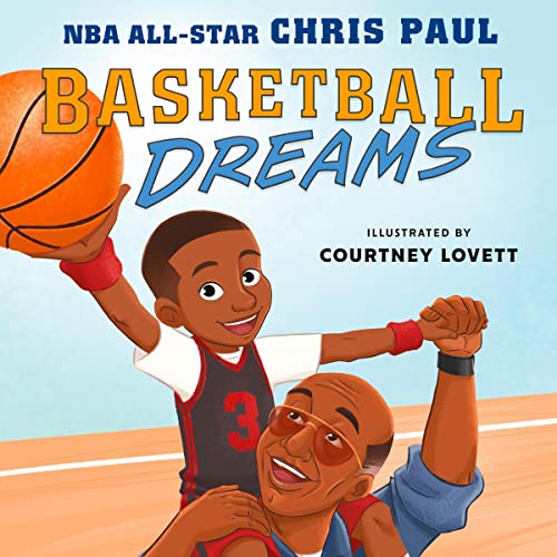Basketball Dreams by Chris Paul