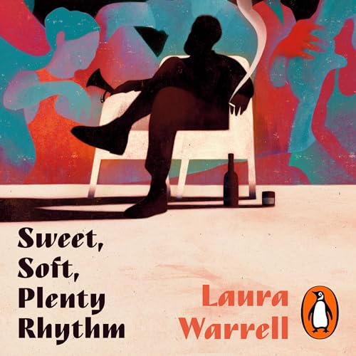 Sweet, Soft, Plenty Rhythm by Laura Warrell