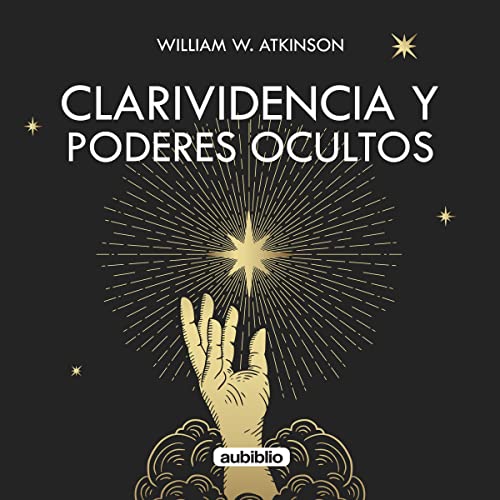 Clarividencia y poderes ocultos [Clairvoyance and Hidden Powers]