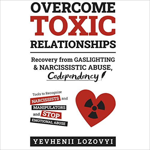 Overcome Toxic Relationships
