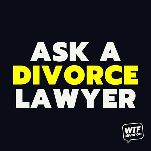 Ask a Divorce Lawyer by WTF Divorce
