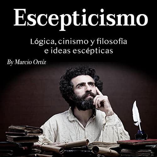 Escepticismo [Skepticism]
