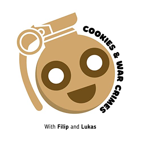 Cookies and War Crimes by Filip and Lukas