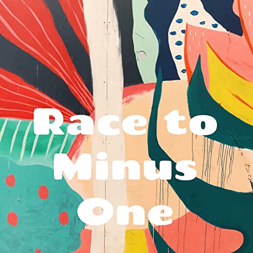 Race to Minus One - Towards Sustainable Living