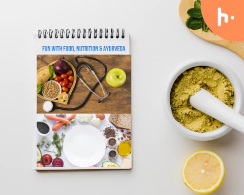 Fun with food, nutrition & Ayurveda by Vaishali