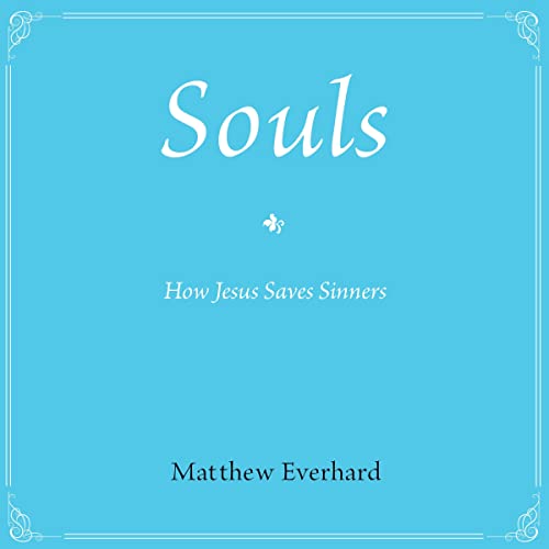 Souls by Matthew Everhard