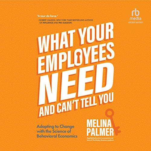 What Your Employees Need and Can't Tell You